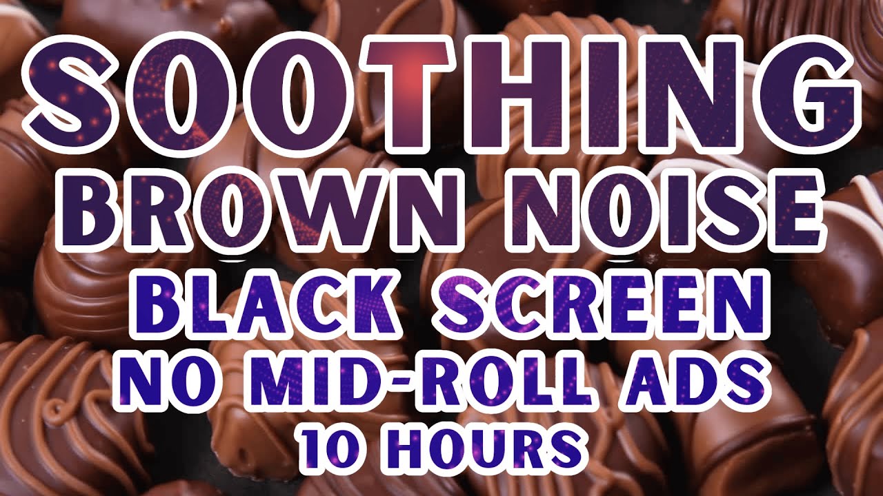 Brown Noise Black Screen For Sleeping, No Ads, 10 hours of Deep Brown ...
