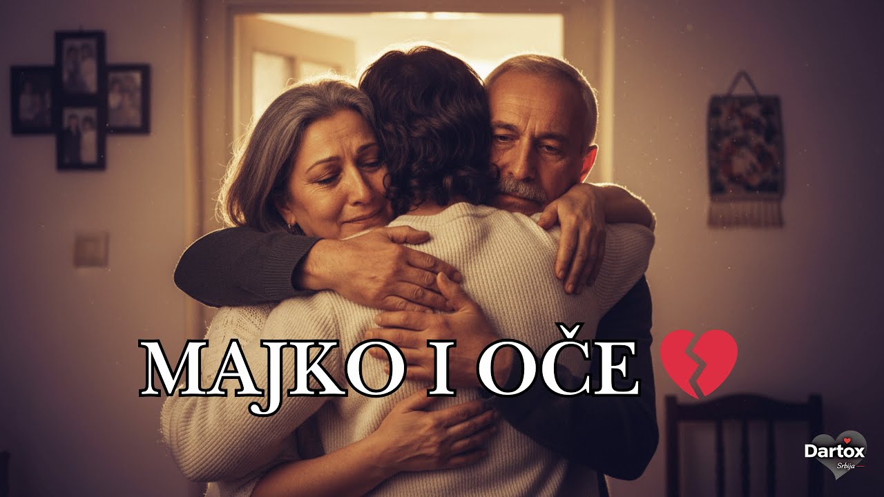 Majko i Oče 💔 – 8 emotivnih balada o roditeljima