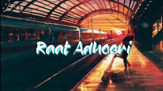 Tanmaya Bhatnagar - Raat Adhoori (Lyrics)
