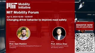 Changing driver behavior to improve road safety - Prof. Sam Madden