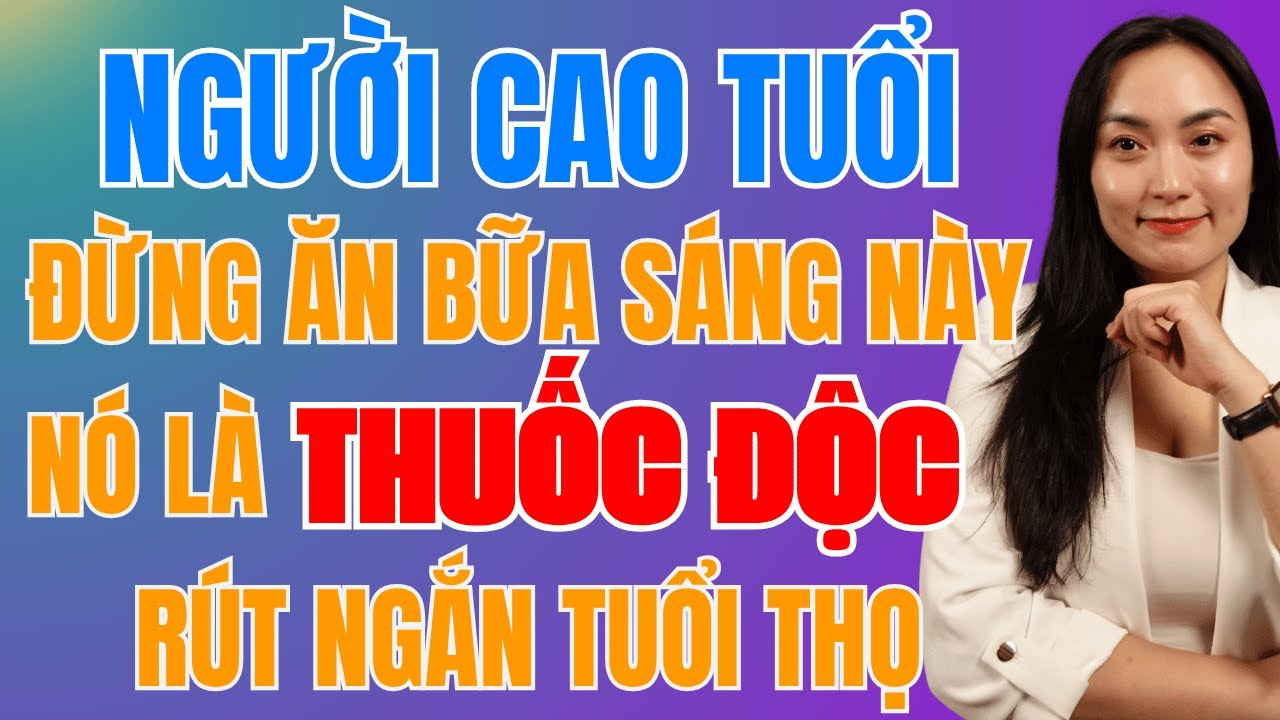 Người Cao Tuổi Nên Ăn Sáng Gì Để Ngừa Đột Quỵ Tiểu Đường?