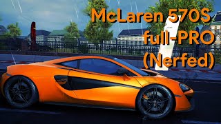 [Nerfed] Asphalt 8 | McLaren 570S full-PRO (Fully Upgraded)