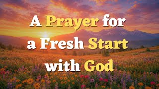 A Sunday Morning Prayer Before You Start Your Day Receiving God s Grace for a New Beginning