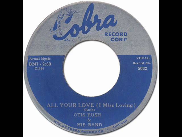 All Your LoveOtis Rush