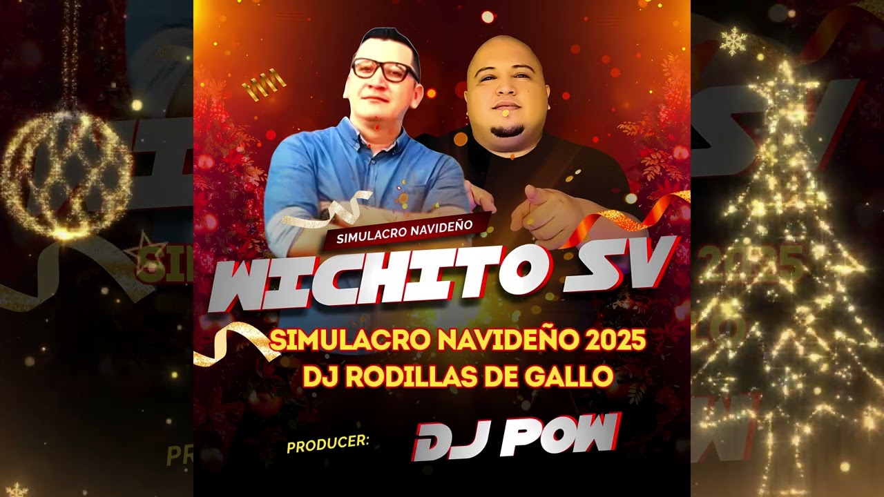 Simulacro navideño Wichito Sv X Dj Pow 2025