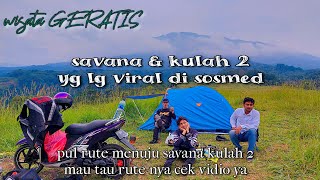 Route to the Savana and Kulla 2, full trip || You need to know the way first, don't just show up