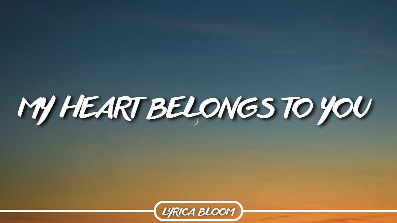 My Heart Belongs To You 💖 | Best Romantic Love Song Lyrics Video - YouTube