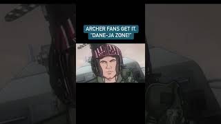 Archer fans get it Dane-Ja Zone! #topgun #archer #dangerzone #kennyloggins #TomCruise #shorts