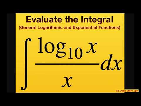 Evaluate the Integral log_10 x/x dx. General logarithmic exponential functions