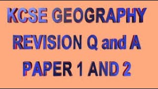 KCSE Geography Revision | Geography Paper 1 & 2 Questions & Answers | Revision Geography Paper 2021 screenshot 4