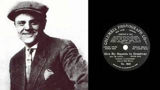 Billy Murray - Give My Regards To Broadway