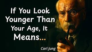 7 Hidden Reasons Why You Look Younger Than Your Age | Carl Jung