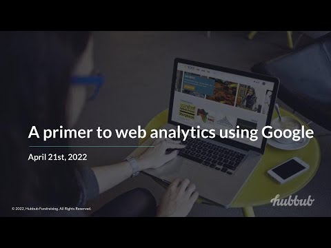 A Primer to Web Analytics Using Google