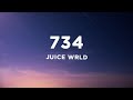 Juice WRLD - 734 (Lyrics)