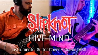 Slipknot - Hive Mind (Instrumental Guitar Cover 2022) + TABS