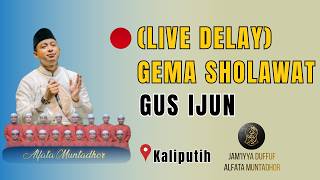 🔴 [LIVE DELAY] GEMA SHOLAWAT BARENG GUS AHMAD FAIZUN DI SDN KALIPUTIH