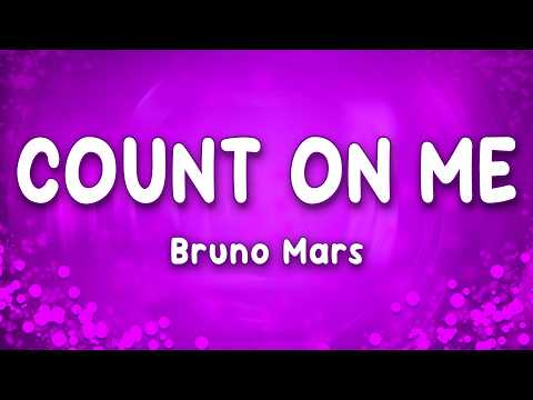 Count on Me - Bruno Mars