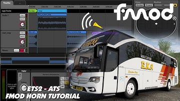 Fmod Horn Tutorial ETS2 - ATS | Fmod Tutorial