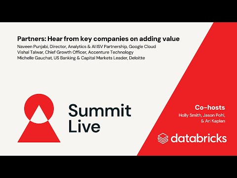 Summit Live: Partners - Hear From Key Companies On Adding Value