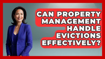 Can Property Management Handle Evictions Effectively? | Mastering Property Management News