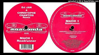 Mach 1 – Roadrunner (DJ Jan & Christophe Chantzis Remix)