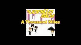 Vanilla Sky - A Thousand Miles chords