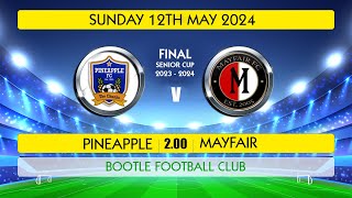 Pineapple First v Mayfair - Cup Final - 12th May 2024 - Final Score 2-1