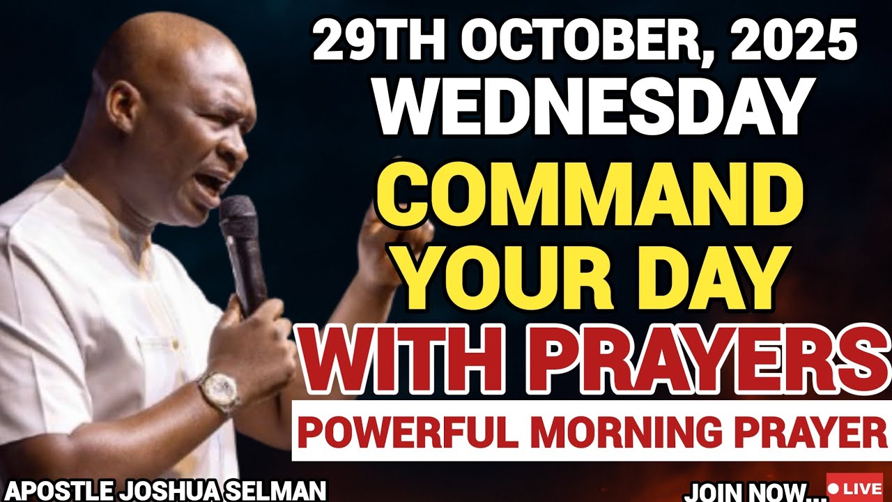 [WEDNESDAY, 29TH OCTOBER] START YOUR MORNING WITH PRAYER | SPIRITUAL PRAYER BY APOSTLE JOSHUA SELMAN