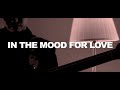 Lucid And The Flowers - In the mood for love (Official Video)