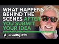 What Happens Behind the Scenes After You Submit Your Idea