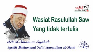 Wasiat Rasulullah Saw Yang Tidak Terucap atau Tertulis