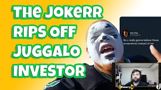 THE JOKERR RIPS OFF JUGGALO INVESTOR | EMERY Speaks Out