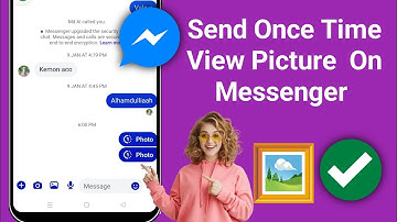 How To Send One Time View Pictures On Messenger [New 2025]