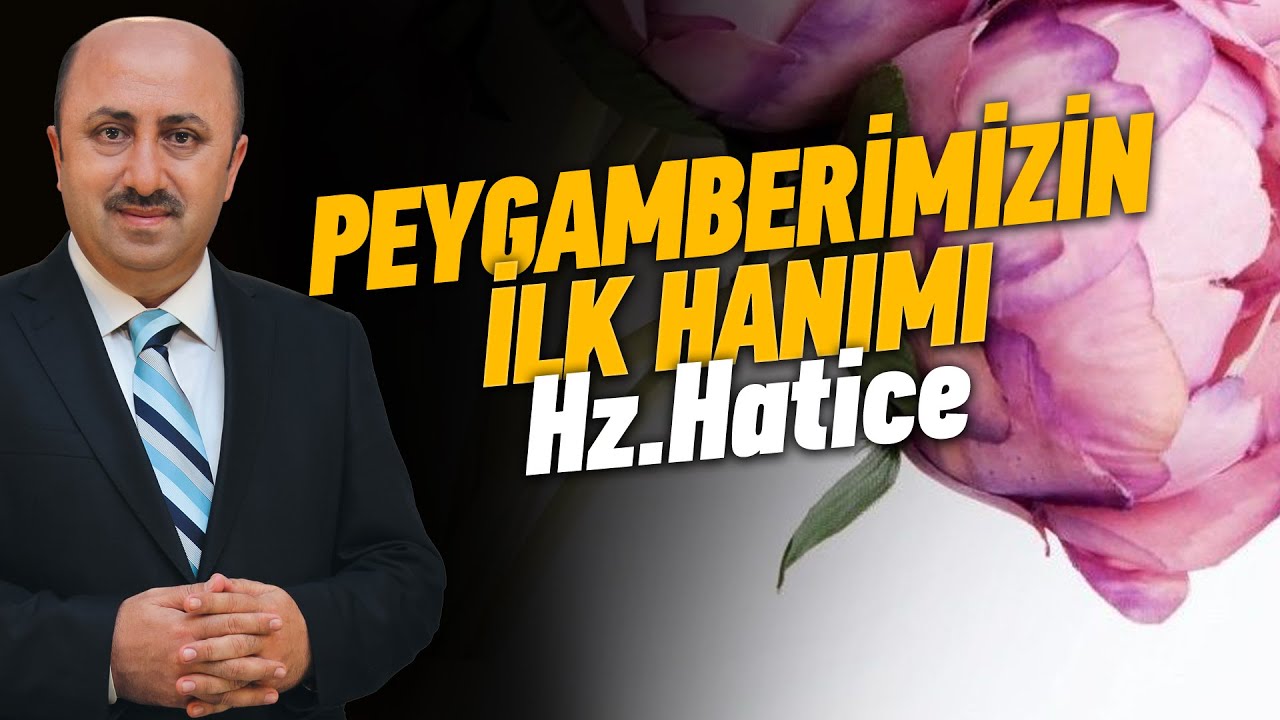 Hz. Hatice'nin Peygamber Efendimizden Önceki Hayatı Nasıldı? | Ömer Döngeloğlu