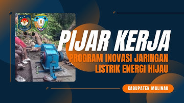 Innovative Government Award (IGA) 2024 | Program Inovasi Jaringan Listrik Energi Hijau (PIJAR KERJA)