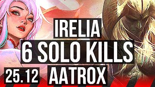 IRELIA vs AATROX (TOP) | 6 solo kills | KR Master | 25.12