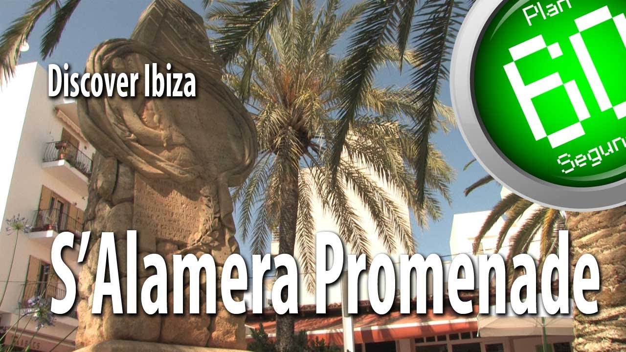 Santa Eulalia Plan 60 Segundos Discover S'Alamera Promenade