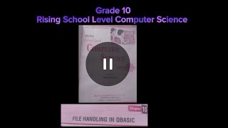 File Handling In Qbasic (chapter 10) || Grade 10 Rising School level Computer Science ||
