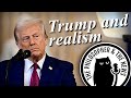 The Philosopher & The News: Has Trump Proved Realists Right? Alexis Papazoglou with Linda Kinstler