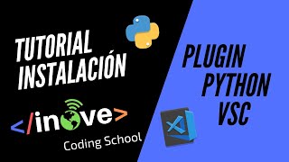 InoveTutorial: Python - Instalación Plugins en Visual Studio Code