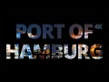 Port of hamburg  a timelapse adventure 4k