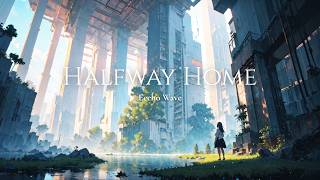 Halfway Home - Emotional Future Bass | Eecho Wave
