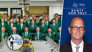 ESPN’s Scott Van Pelt: How Masters Champions Dinner Is Like ‘Fight Club’ | The Rich Eisen Show