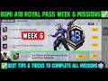 A18 RP WEEK 6 MISSION / BGMI WEEK 6 MISSIONS EXPLAINED / SEASON 28 BGMI A18 ROYAL PASS WEEK 6