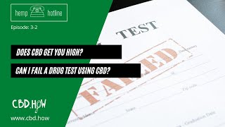 Famous Hemp Hotline: Does CBD get you HIGH? Can I fail a drug test using CBD? Profile
