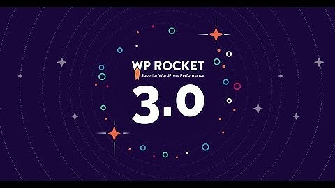 WP Rocket caching plugin - 3.0 version 🚀: An Improved Experience. A New Frontier.  ✨