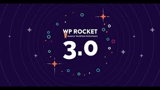 WP Rocket caching plugin - 3.0 version 🚀: An Improved Experience. A New Frontier.  ✨