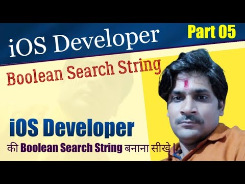 Part 05 | iOS Developer Boolean Search String | iPhone Developer Boolean Search String |