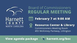 Harnett County Regular Meeting 02/07/22