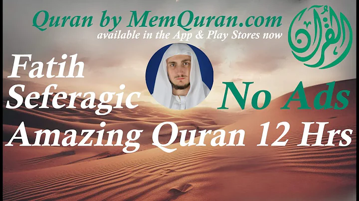 Amazing Quran Recitation  - 12 Hour by Fatih Seferagic (No Ads)
